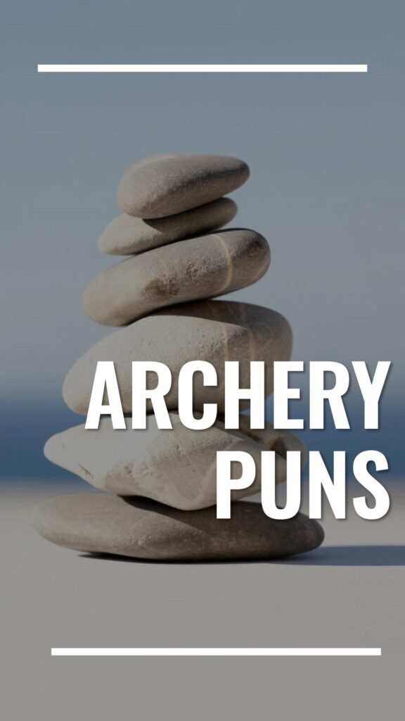 Archery Puns