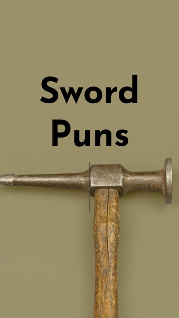 Sword Puns and jokes