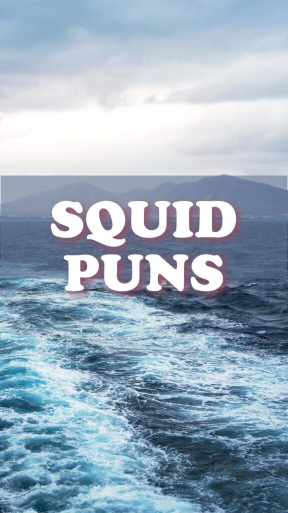 Squid puns