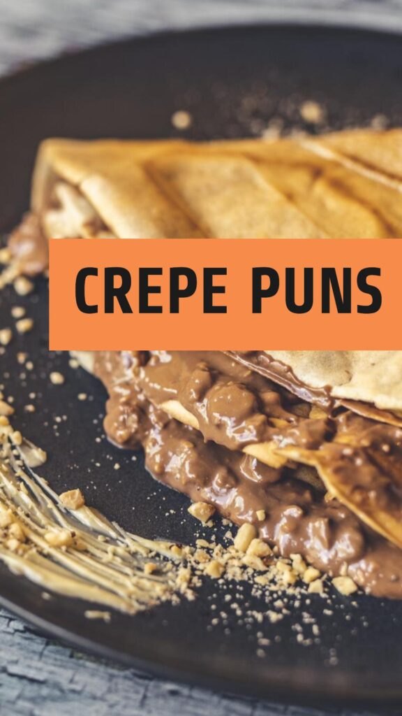 Crepe Puns