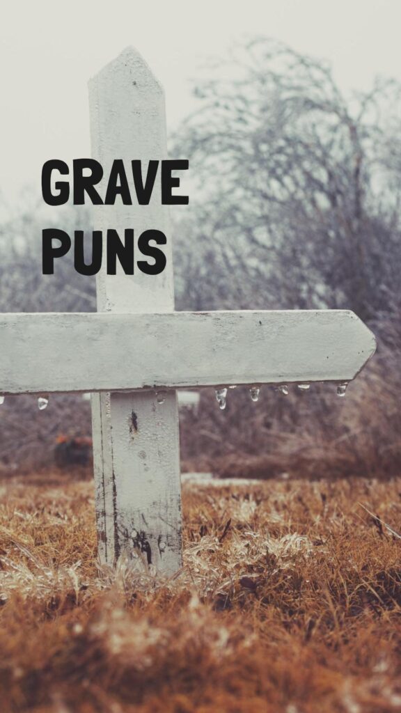 Grave Puns