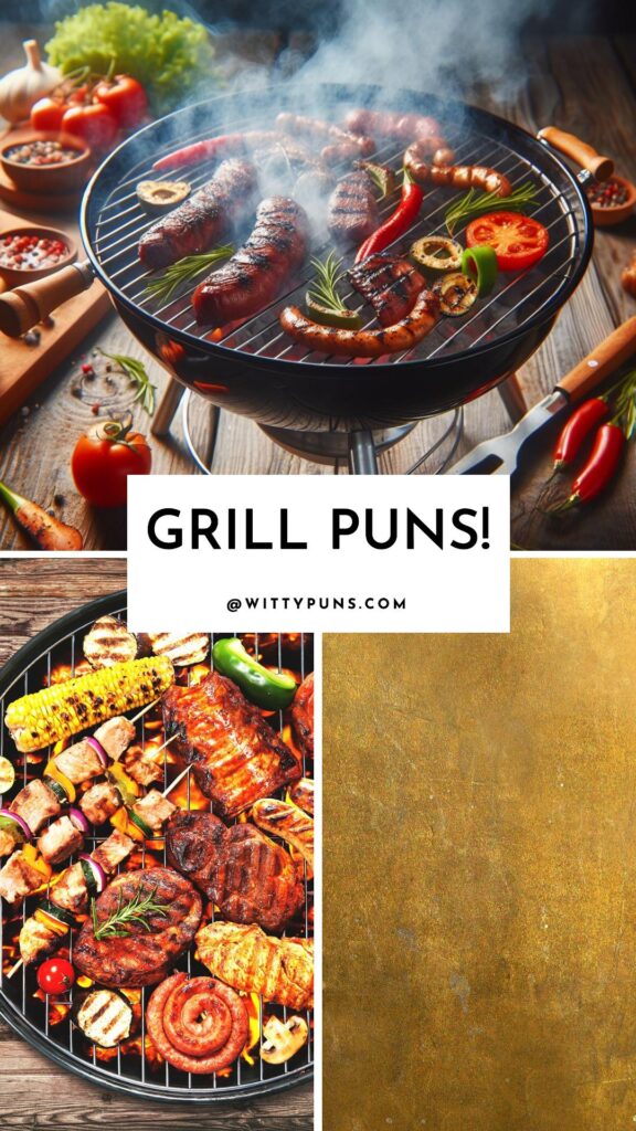 Grill Puns Galore