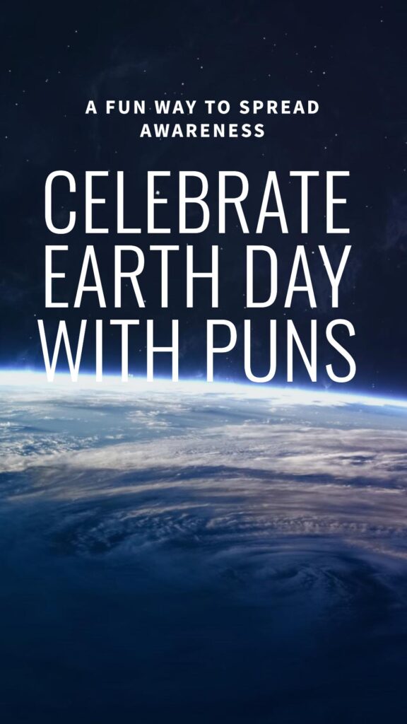 Planet-Friendly Humor: 90 Earth Day Puns and jokes You’ll Love - Best ...