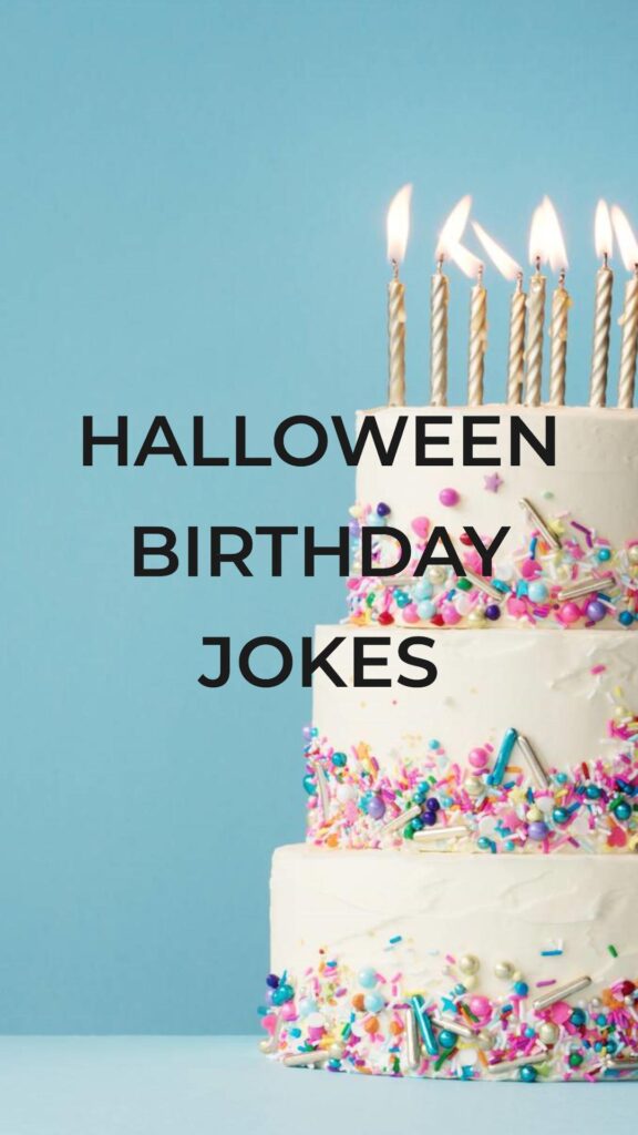 Halloween Birthday jokes