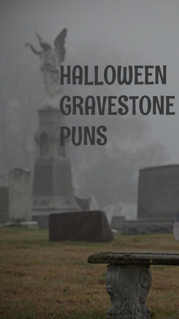 Halloween Gravestone Puns