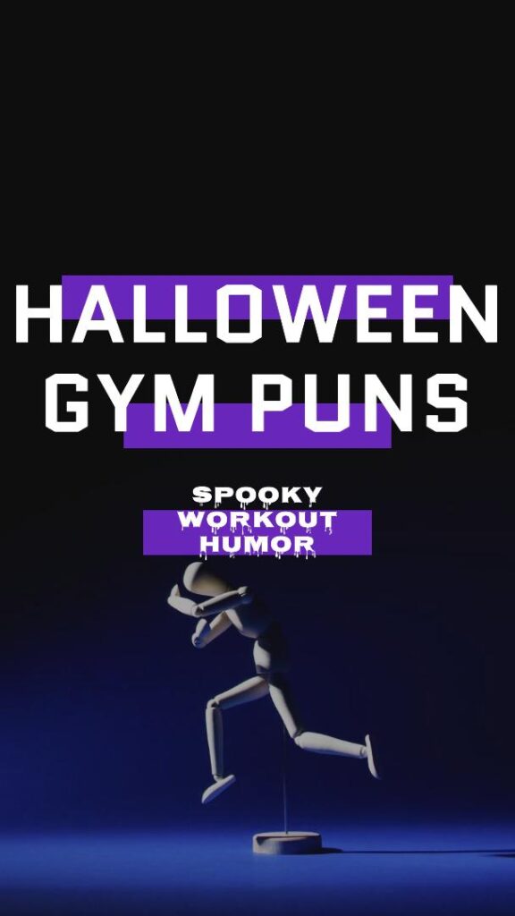 Halloween Gym puns