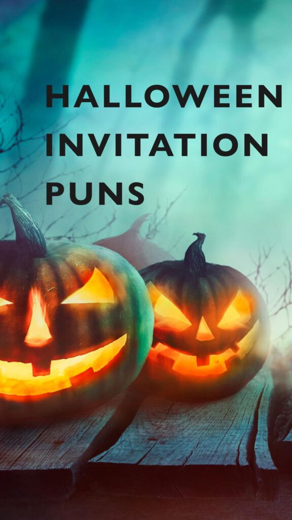 Halloween Invitation puns