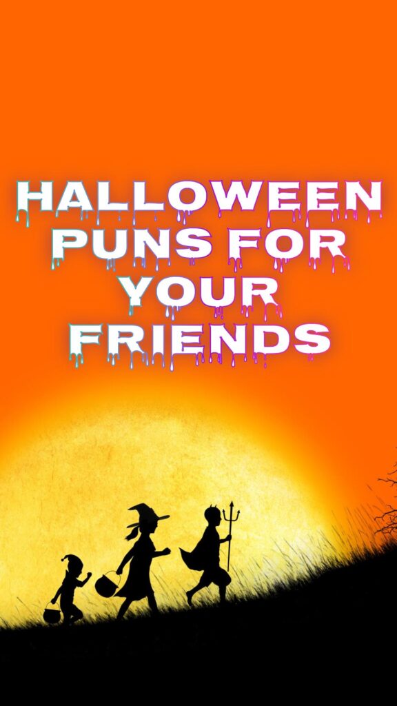 Halloween Puns for Your Friends