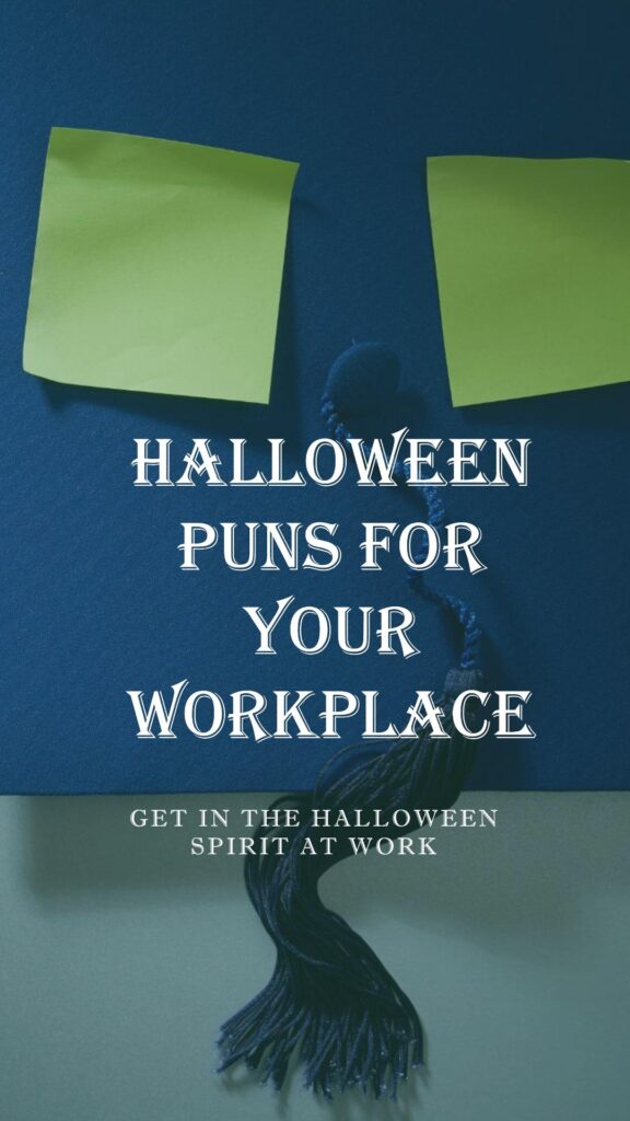 Halloween Puns for Your Workplace