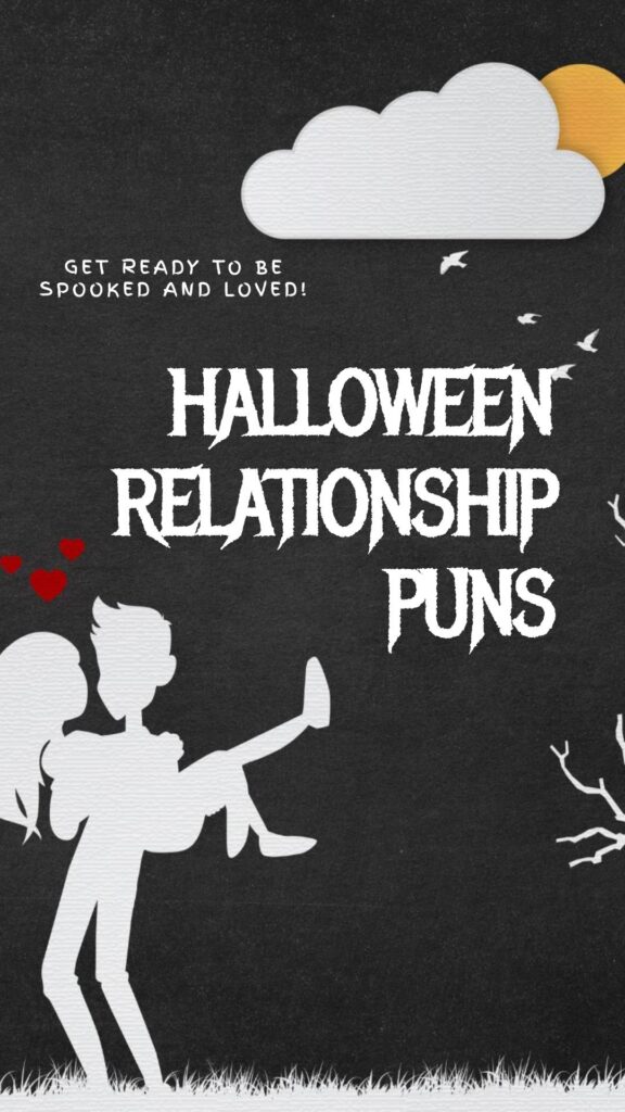 Halloween Relationship Puns