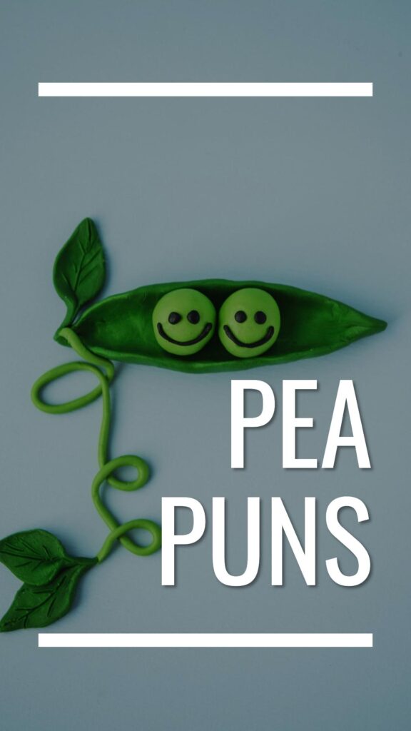 Pea Puns and jokes