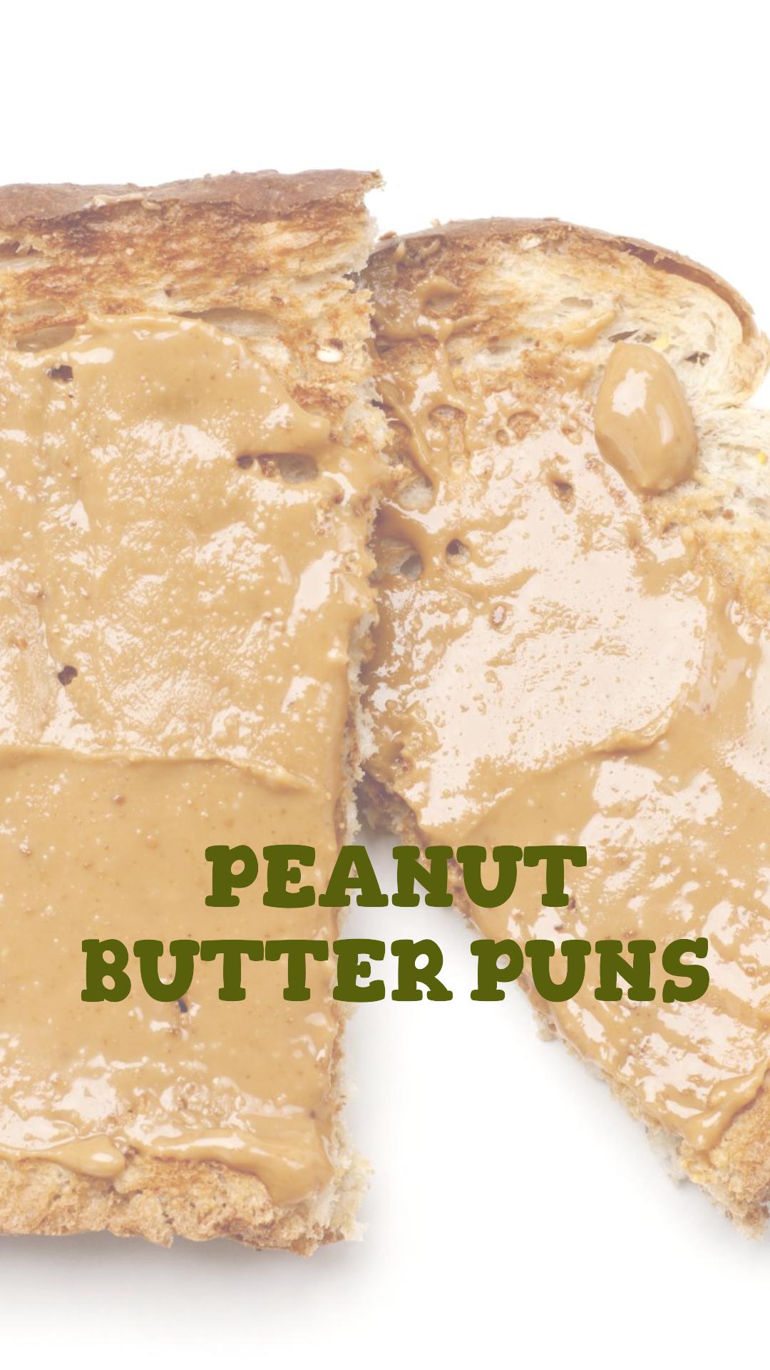 90 Peanut Butter Puns and Jokes That Are Simply Nutty - Find the best ...