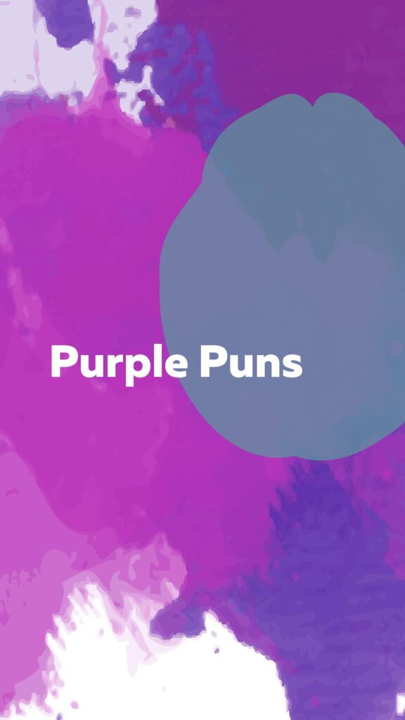 Purple Puns and jokes