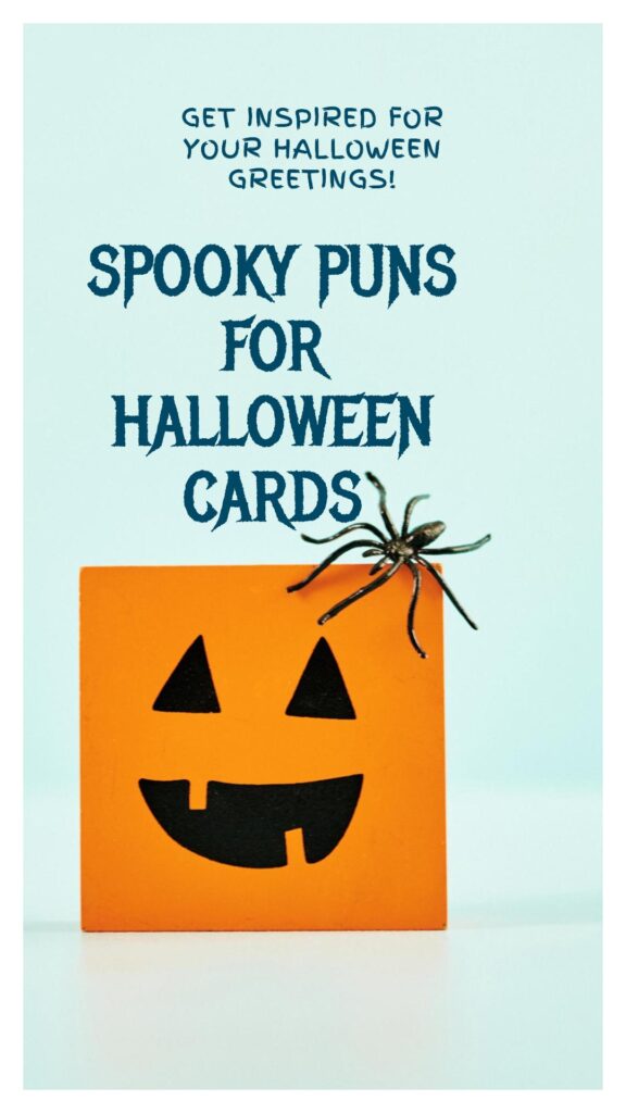 Spooky Puns for Halloween Cards