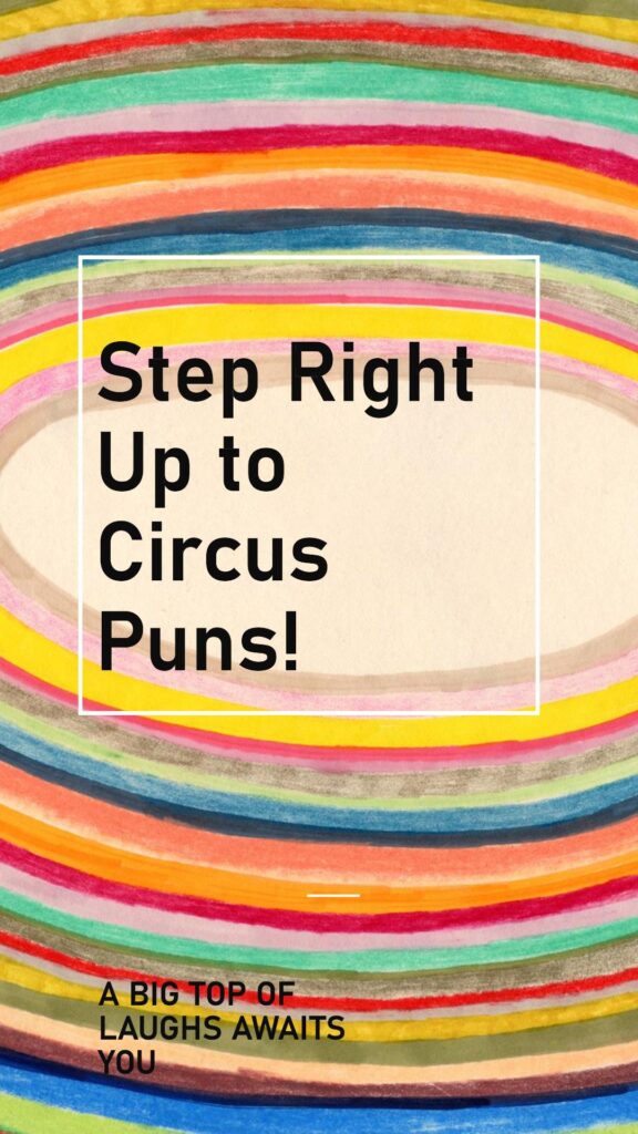 Circus Puns and jokes