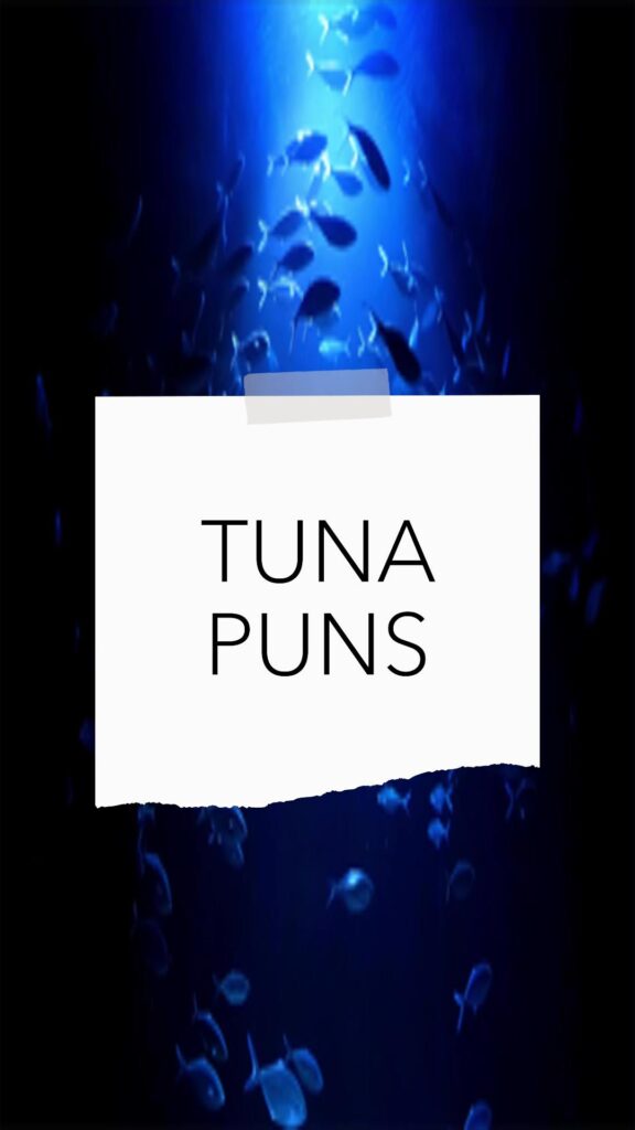 Tuna Puns and jokes