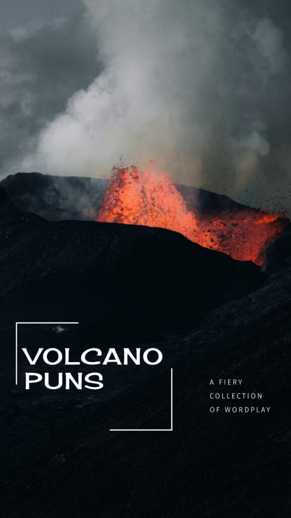 Volcano Puns and jokes