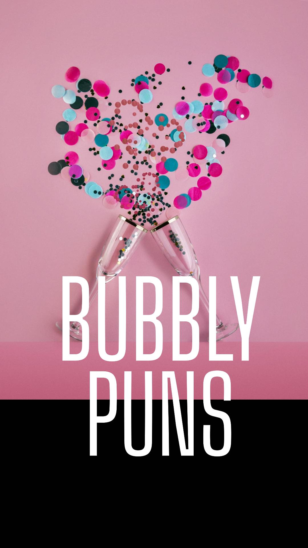 Bubbly bubble puns