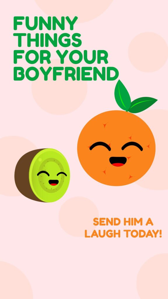 140 Funny Things to Send to Your Boyfriend - Best Jokes, Puns & Humor ...