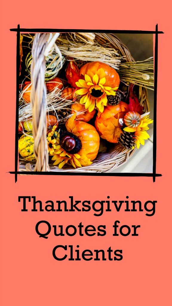 Thanksgiving quotes for Clients